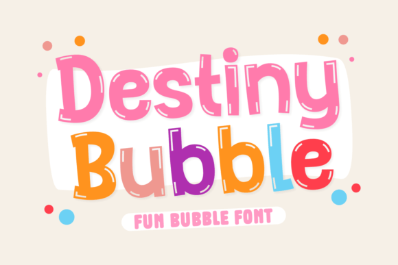 Destiny Bubble Font for Web Design