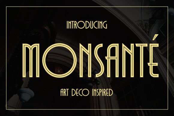 Monsante Font: Elegant Art Deco Design